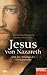 Jesus von Nazareth und die ...