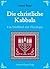 Die christliche Kabbala - Ein Stiefkind der Theologie (German Edition)