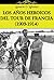 Los años heroicos del Tour de Francia (1903-1914)