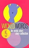 Wicked Words 5: A...