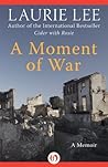 A Moment of War: ...