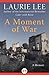 A Moment of War by Laurie Lee
