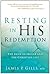 Resting in His Redemption: ...