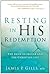 Resting in His Redemption: The Basis of Prayer and the Christian Life