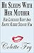 He Sleeps With Her Mother: Her Luscious Body And Erotic Kisses Seduce Him (COUGAR MILF Book 12)