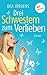 Drei Schwestern zum Verlieben: Roman (German Edition)