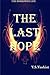 The Last Hope - Borrowed Life Series # 3 by N. Sharma