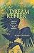 Dream Keeper