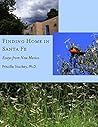 Finding Home in Santa Fe: Essays from New Mexico