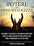 Il potere della consapevolezza - scopri l'antico e segreto potere della creazione consapevole per cambiare la tua vita: Traduzione di David De Angelis (Italian Edition)