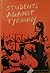 Students Against Tyranny The Resistance of the White Rose, Munich, 1942-1943 by Inge Scholl