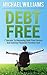 Debt Free by Michael Williams