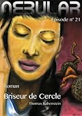 Nebular 21 - Briseur de Cercle