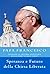 Papa Francesco. Speranza e Futuro della Chiesa Liberata by Anna De Simone