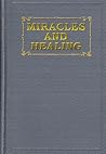 Miracles and Healing