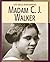 Madame C. J. Walker (21st Century Skills Library: Life Skills Biographies)