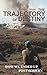 The Trajectory of Destiny by Robert J. Stone
