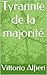 Tyrannie de la majorité (French Edition)
