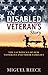The Disabled Veteran's Story: The Sacrifices of Our Veterans and Their Families