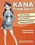 Kana From Zero!: Learn Japanese Hiragana and Katakana with integrated workbook.
