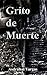 Grito de Muerte (Spanish Edition)