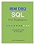 IBM DB2 SQL for Beginners: A Practical Tutorial by Examples