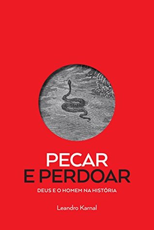 Pecar e perdoar: Deus e o homem na história (Kindle Edition)