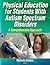 Physical Education for Students With Autism Spectrum Disorders by Michelle Grenier
