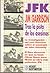 JFK: tras la pista de los asesinos