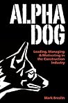 Alpha Dog: Leadin...