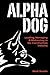 Alpha Dog by Mark Breslin