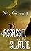 An Assassin for the Slave