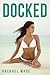 Docked (Docked, #1)