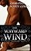 The Wayward Wind