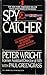 Spy Catcher by Peter     Wright