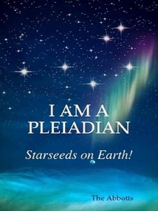 I am a Pleiadian!: Starseeds on Earth! (ebook)