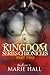Kingdom Series Chronicles: Part 2 (Kingdom #4-5)