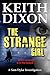 The Strange Girl by Keith Dixon