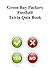 Green Bay Packers Football Trivia Quiz Book