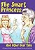 The Smart Princess: And Other Deaf Tales
