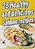 25 Healthy and delicious salmon recipes