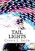 Tail Lights (Lyric Series Book 1)