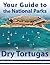 Your Guide to Dry Tortugas National Park