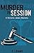 Murder In Session: Victoria James Mystery Novella 4 (Victoria James Mystery Series)