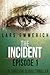 The Incident: Episode One - A Sam Jameson Espionage and Suspense Thriller (The Incident, #1)