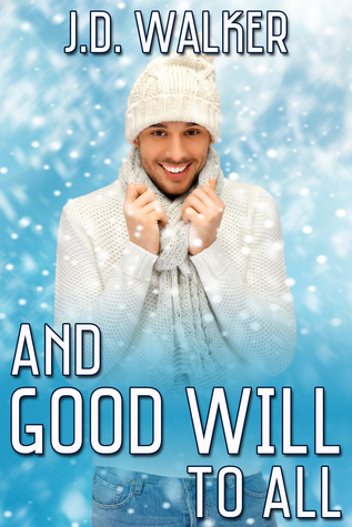 And Good Will to All (Kindle Edition)