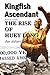 Kingfish Ascendant Book One The Rise of Huey Long