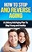 How to Stop and Reverse Aging: A Lifelong Anti-Aging Plan to Stay Young and Healthy (Anti-Aging Secrets)