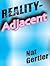 Reality-Adjacent