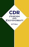 CDR: Freedom and Responsibility